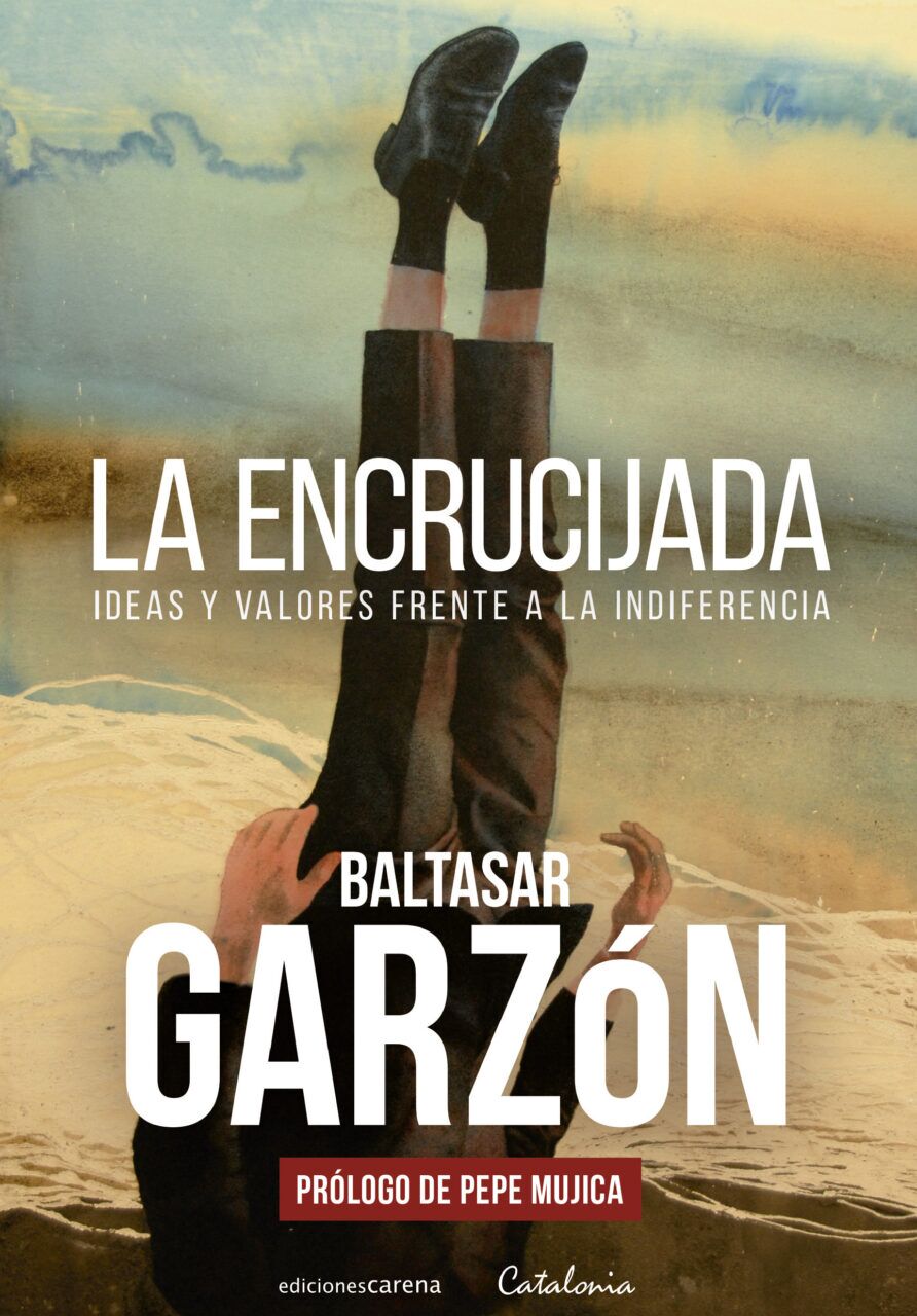 La encrucijada. Ideas y valores frente a la indiferencia